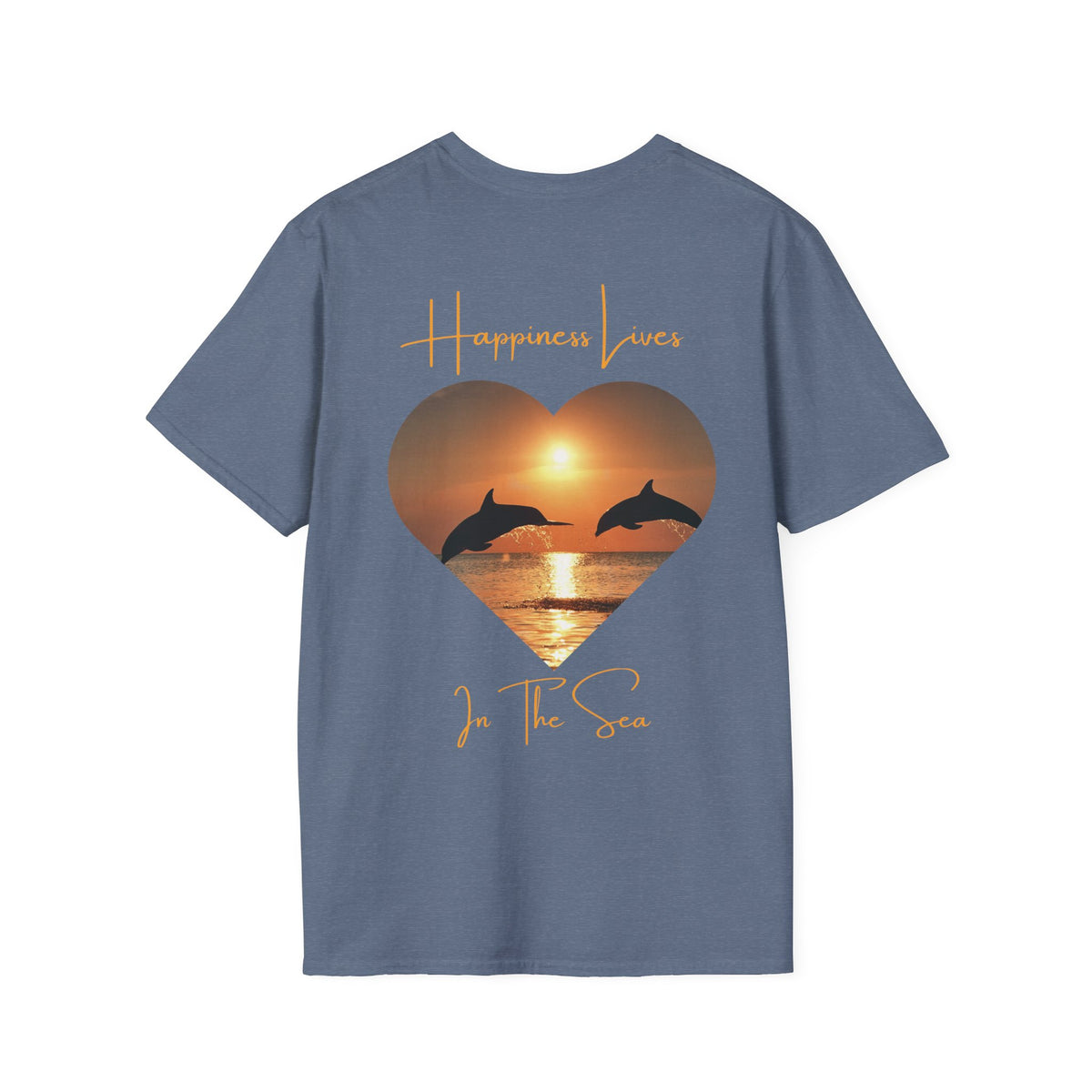 Sea-Duced Happiness Lives in the Sea Dolphin T-Shirt