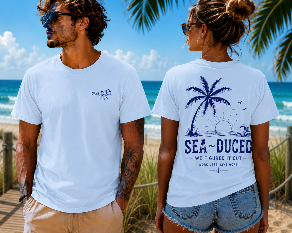 Sea~Duced We Figured It Out Tee – Work Less, Live More