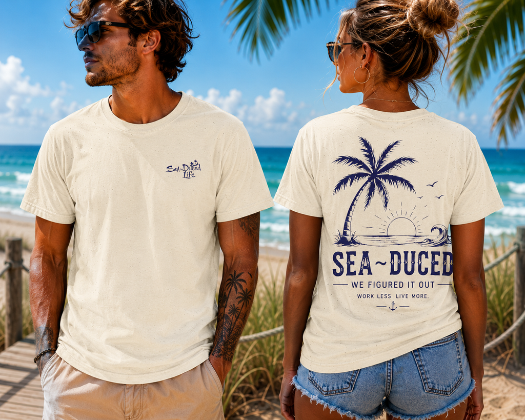 Sea~Duced We Figured It Out Tee – Work Less, Live More