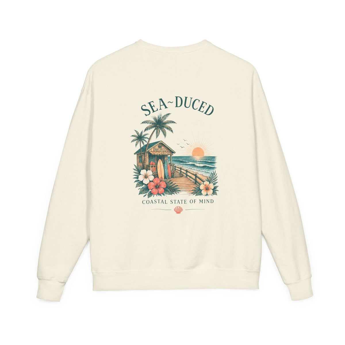 Sea-Duced Coastal State of Mind Sweatshirt